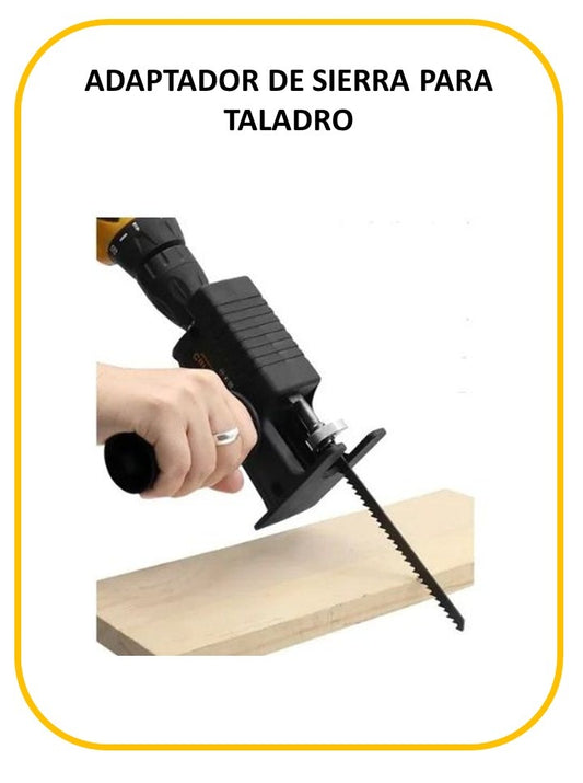 ADAPTADOR DE SIERRA PARA TALADRO